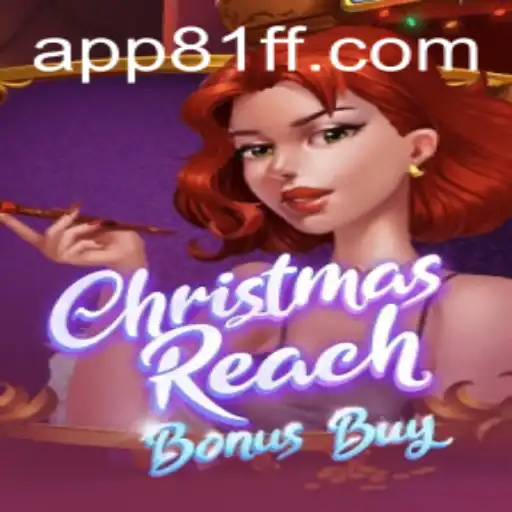 Discover the Excitement of ChristmasReachBonusBuy: A New Gaming Experience