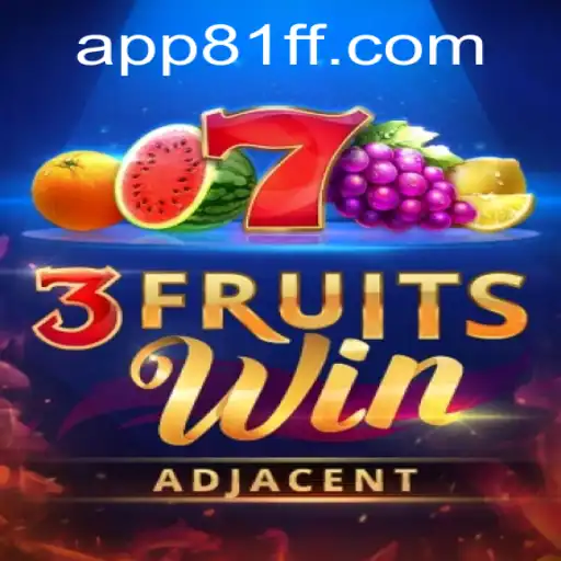 Explore the Thrills of 3FruitsWin 81ff: A Comprehensive Guide