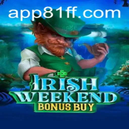 Discover the Thrills of IrishWeekendBonusBuy: The Game That Captivates