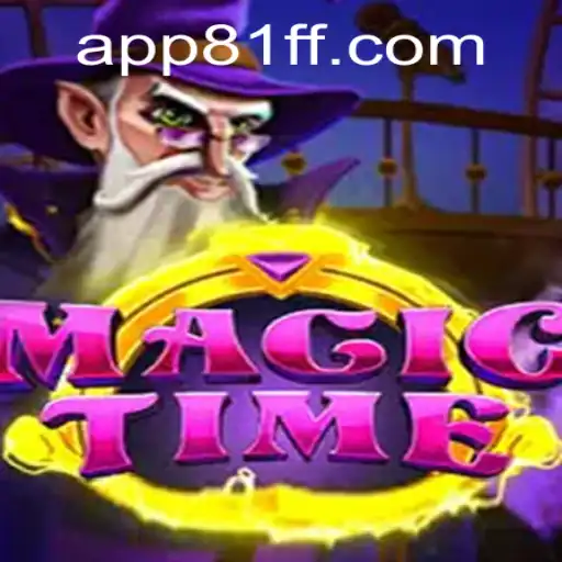 Decoding the Enchantment of MagicTime: A Journey into the World of 81ff